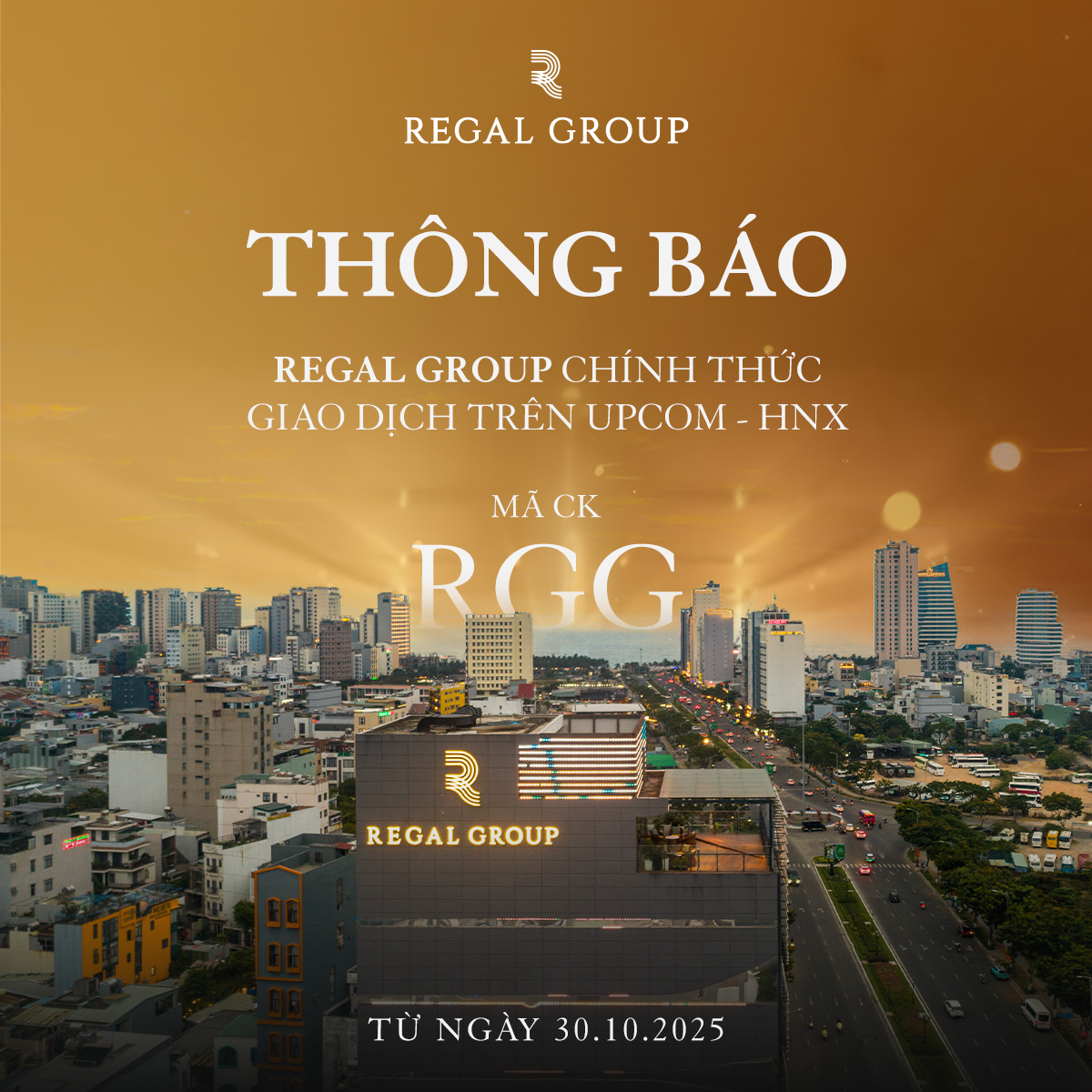 CỔ PHIẾU REGAL GROUP (RGG) CHÍNH THỨC GIAO DỊCH TRÊN UPCoM – HNX TỪ NGÀY 30/10/2025